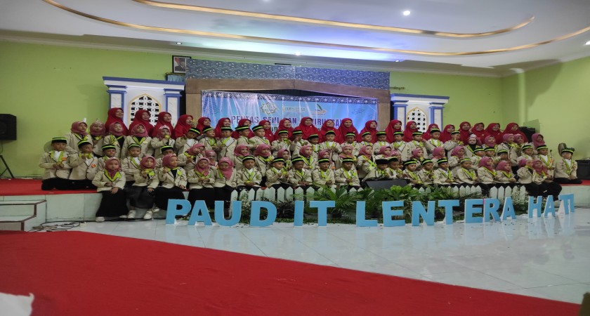 Pentas Seni dan Akhirussanah PAUD IT Lentera Hati 